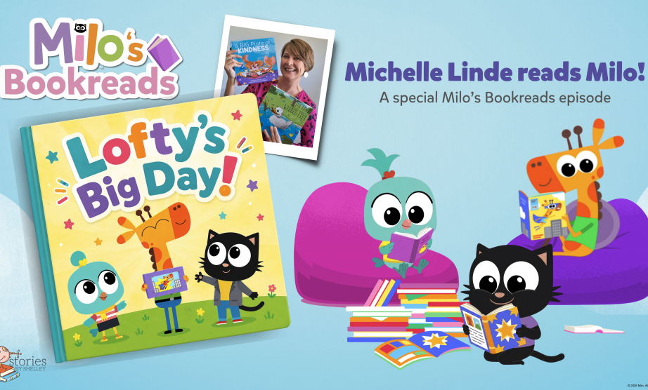 AUTHOR MICHELLE LINDE NARRATES THE BOOKREAD “MILO: LOFTY’S BIG DAY!”