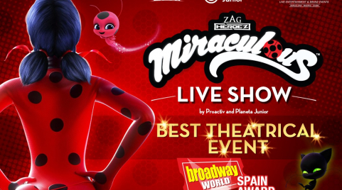 EL MUSICAL "MIRACULOUS, EL ESPECTÁCULO DE LADYBUG" GANA EL PREMIO AL MEJOR EVENTO TEATRAL DEL AÑO